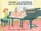 Henry the Steinway and the Piano Recital Storybook